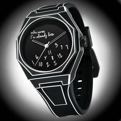 'Who cares I'm already late' Horloge